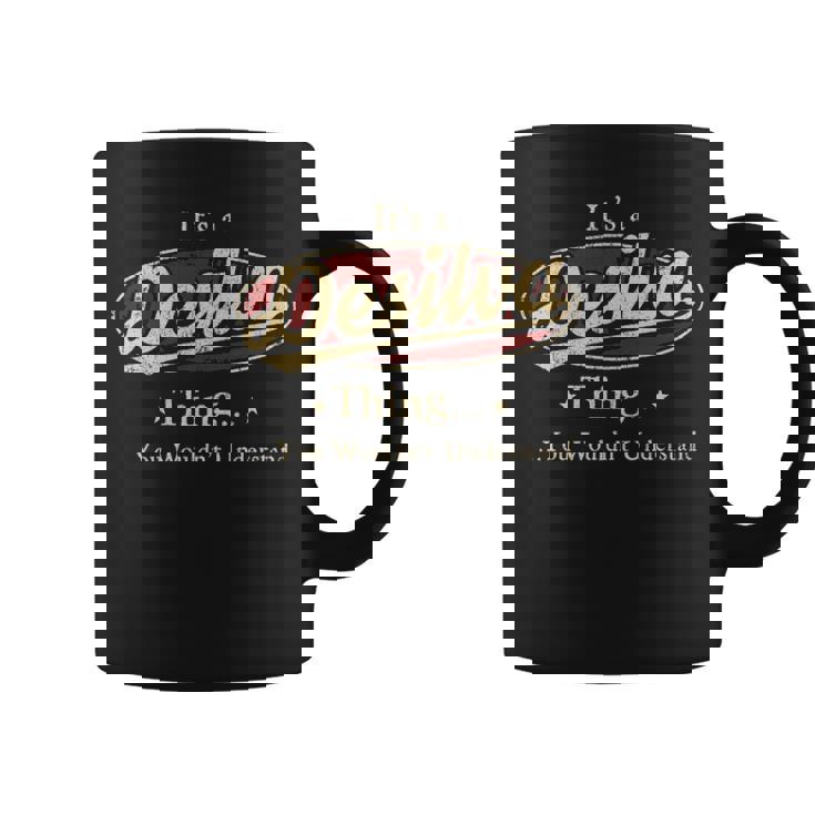 It's A Desilva Thing You Wouldn't Understand Personalized Name  With Name Printed Desilva Coffee Mug