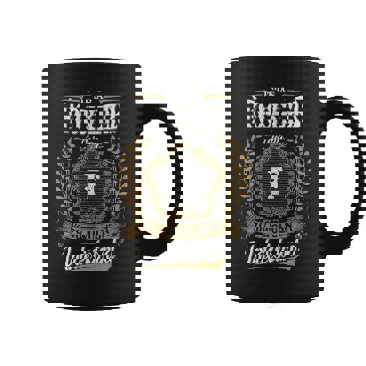 It's A Fockler Thing You Wouldn't Understand Personalized Last Name Fockler Family Crest Coat Of Arm Coffee Mug