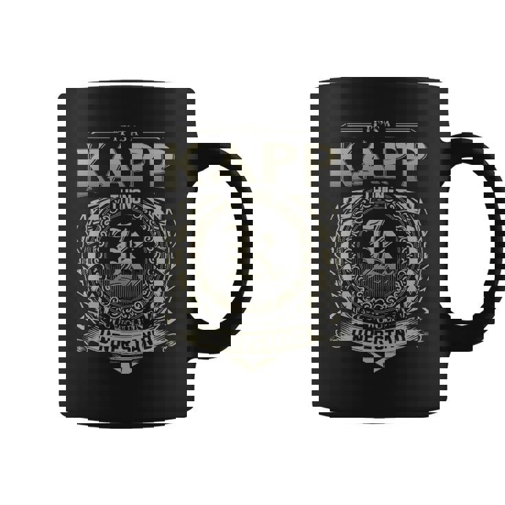 It's A Kapp Thing You Wouldn't Understand Coffee Mug