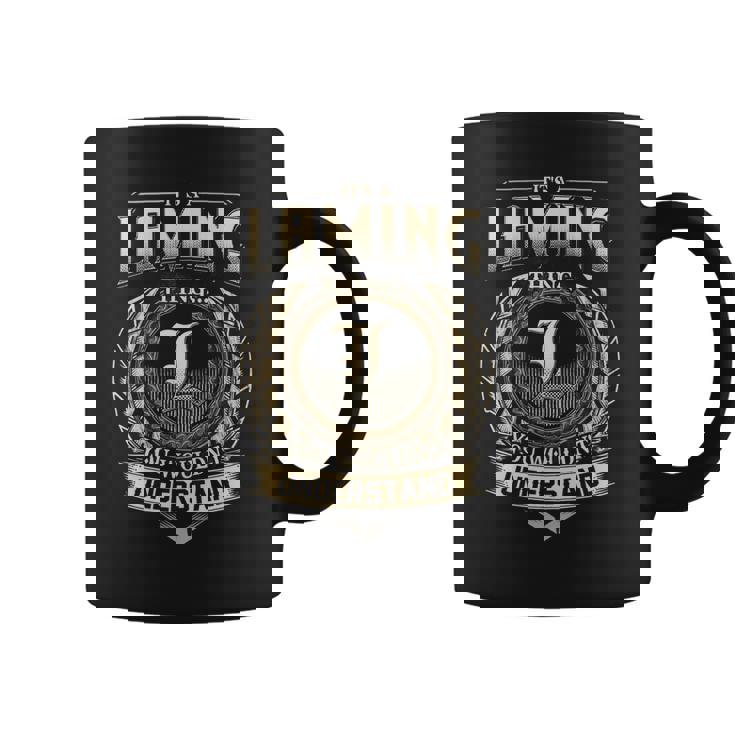 It's A Laming Thing You Wouldn't Understand Laming Last Name Coffee Mug