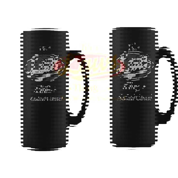 It's A Laws Thing You Wouldn't Understand Coffee Mug
