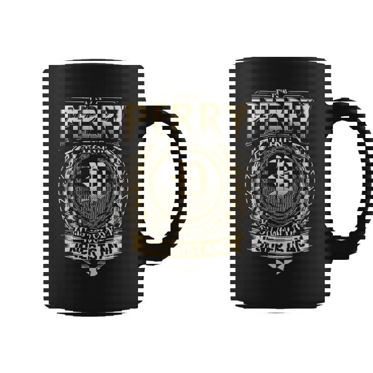 Its A Perry Thing You Wouldnt Understand Name Vintage Coffee Mug
