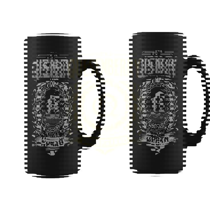 It's A Quesenberry Thing You Wouldn't Understand Coffee Mug