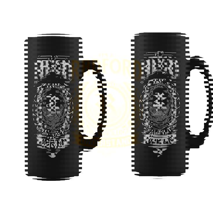 It's A Radford Thing You Wouldn't Understand Radford Last Name Coffee Mug