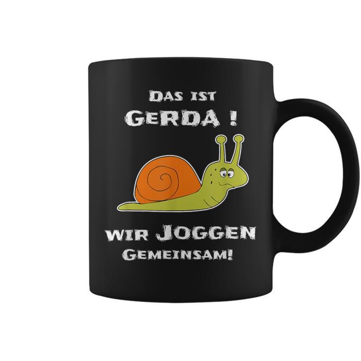 Joggen Sport Lustiger Spruch Das Ist Gerda Wir Joggen Gemeinsam Laufen Slow Schnecke Short-Sleeved S Tassen