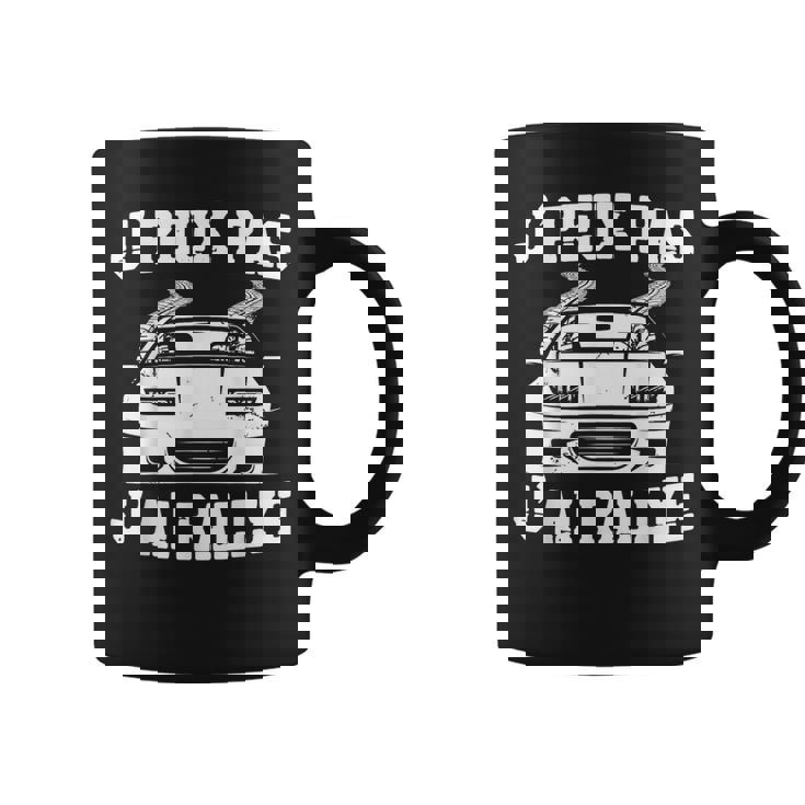 J'peux Pas J'ai Rallye Humour Cadeau Rallye Pilote De Course Tasse