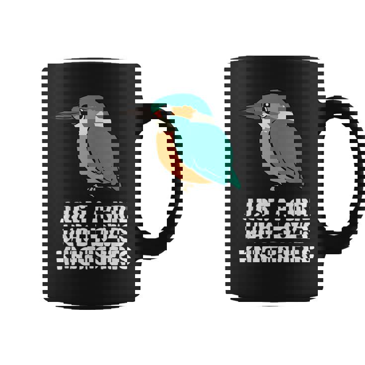 Just A Girl Who Loves Martín Pescadores Pájaros Taza de café