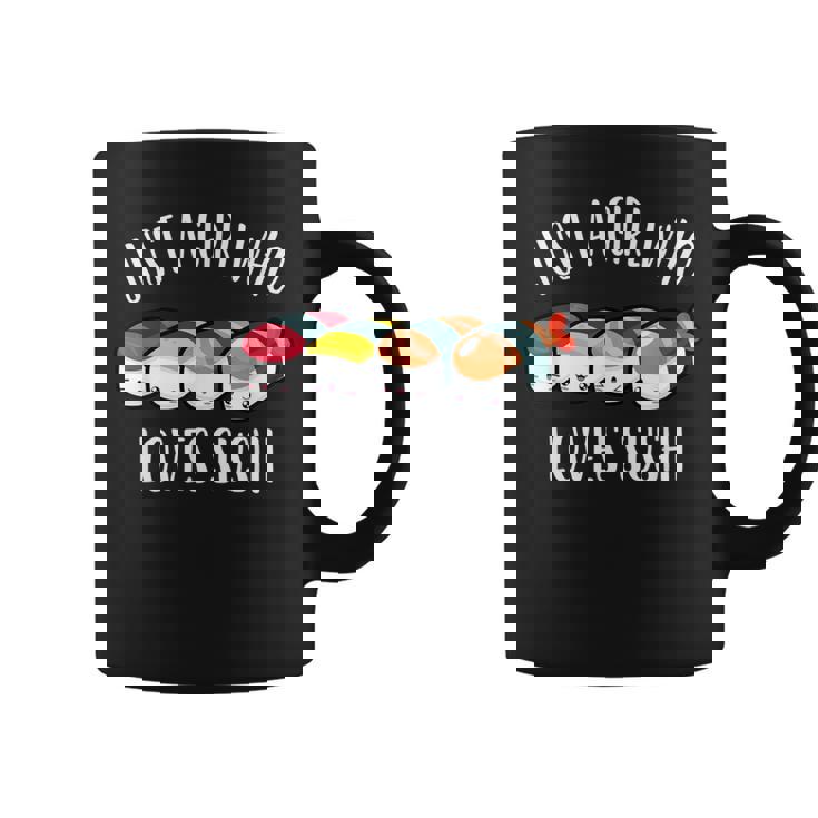 Just A Girl Who Loves Sushi Coffee Mug