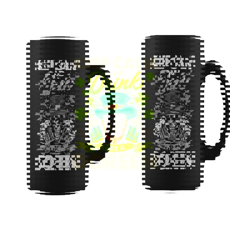 Keep Calm And Drink Like A Doreen Coffee Mug