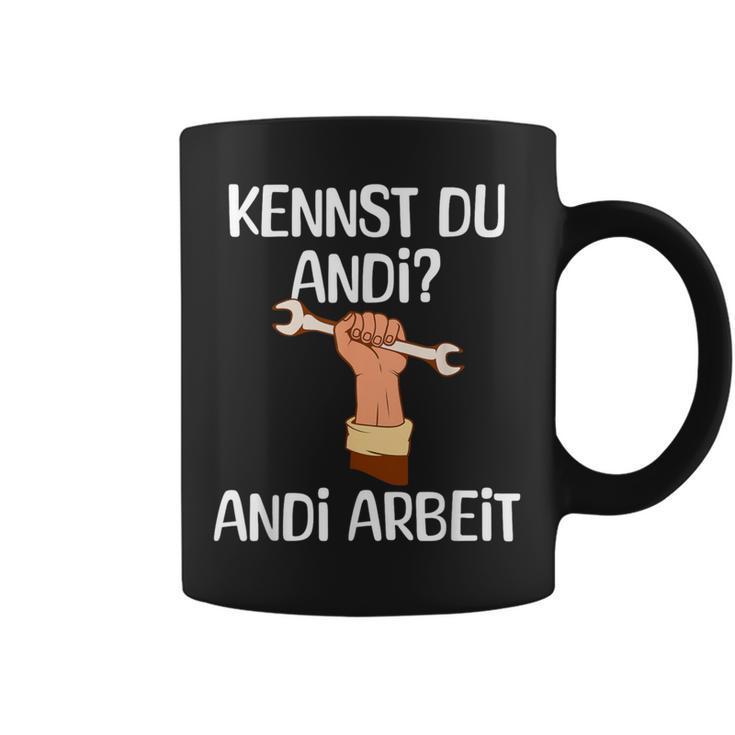 Kennst Du Andi Andi Arbeit Craftsman Tassen