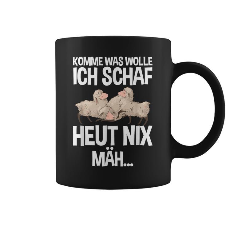 Komme Was Wolle Ich Schaf Heut Nix Mah Farmers Tired Sheep S Tassen