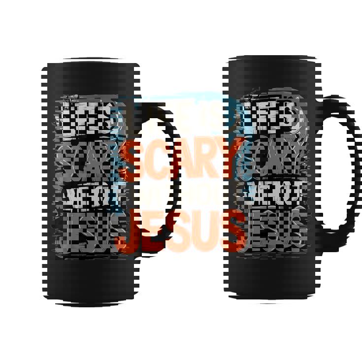 Life Is Scary Without Jesus Halloween Costume Coffee Mug
