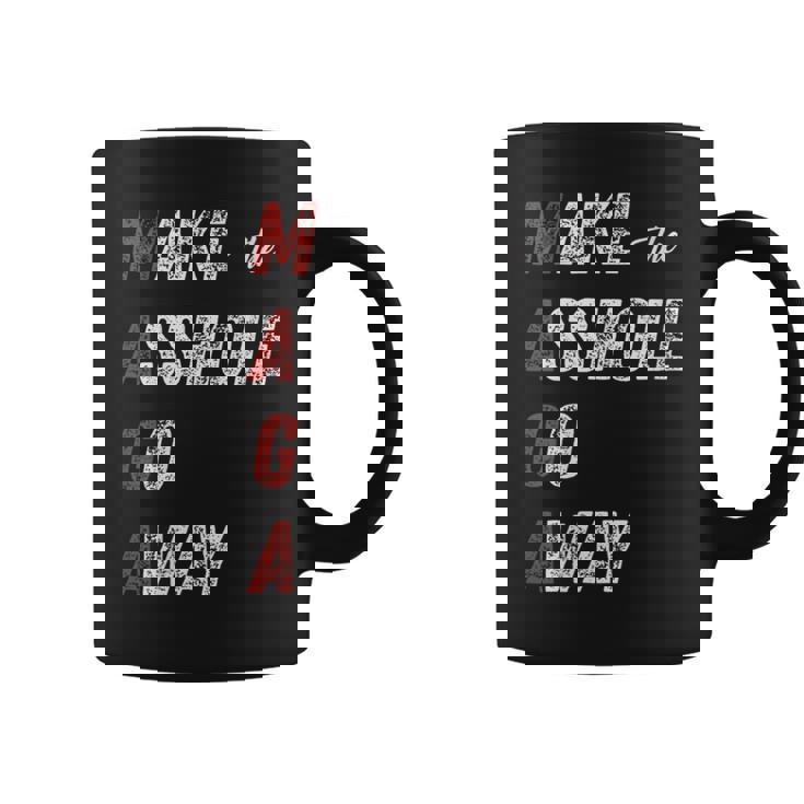Maga Make The Asshole Go Away Saying Coffee Mug