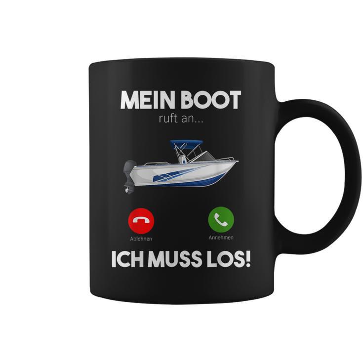 Mein Boot Ruft An Ich Muss Los Motorboat Yacht Ship Tassen