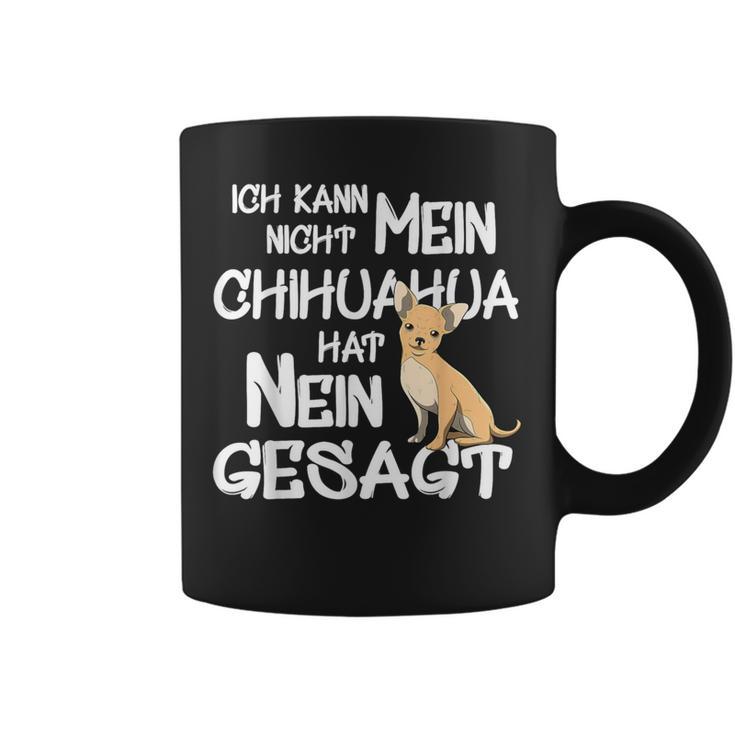 Mein Chihuahua Hat No Sagt Dog Holder Fun Tassen