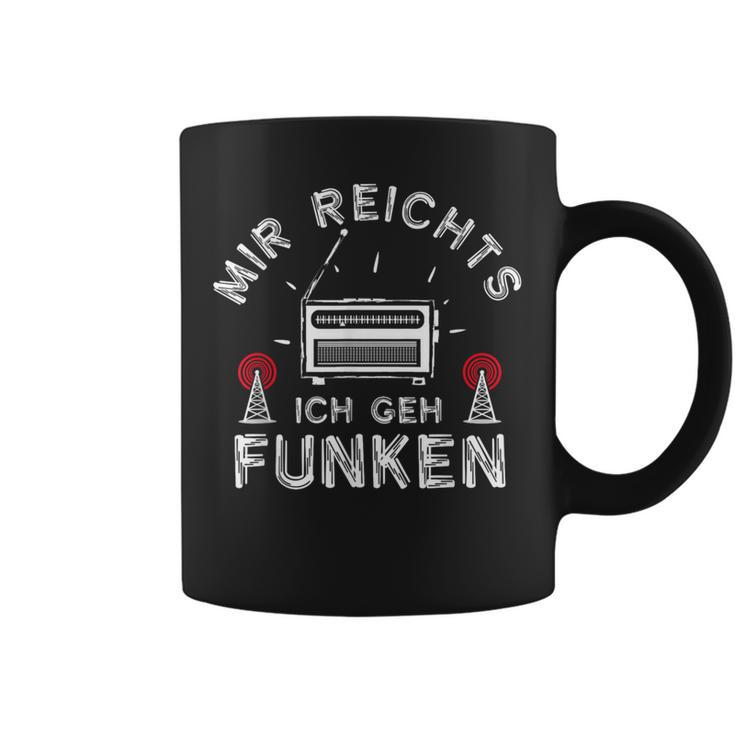 Mir Reichts Ich Geh Funken Ham Radio Amateurfunken Tassen