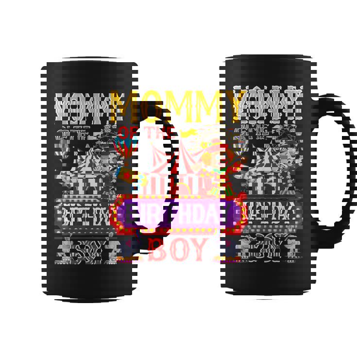Mommy Of The Birthday For Boy Circus Carnival Theme Party Coffee Mug