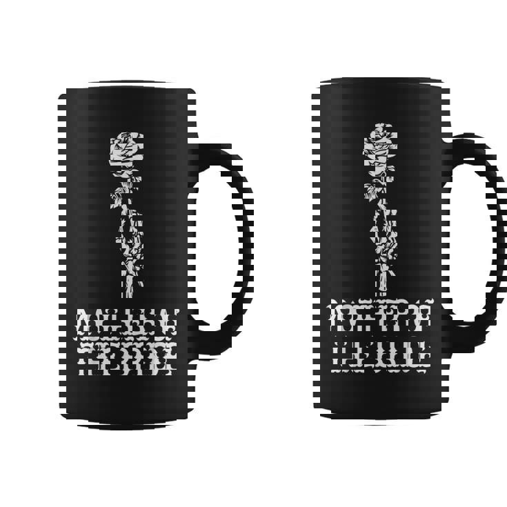 Mother Of The Bride Skeleton Gothic Bachelorette Wedding Coffee Mug