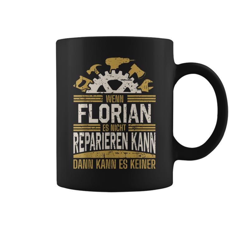 Name Florian Wenn Florian Es Nicht Reparieren Kann Tassen