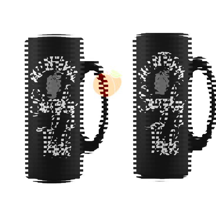 All Natural Simply Thick Fitness Workout Thick Thighs Coffee Mug