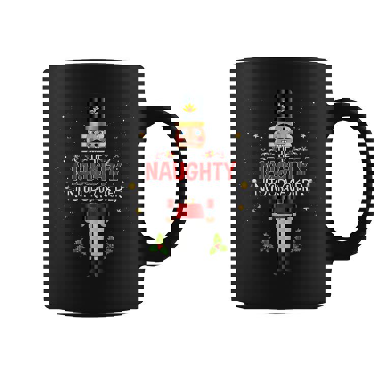 Naughty Nutcracker Group Matching Family Christmas Graphic Print Coffee Mug