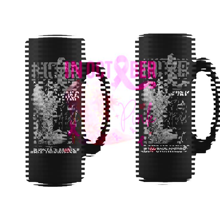 In October We Wear Pink Breast Cancer Awareness Coffee Mug