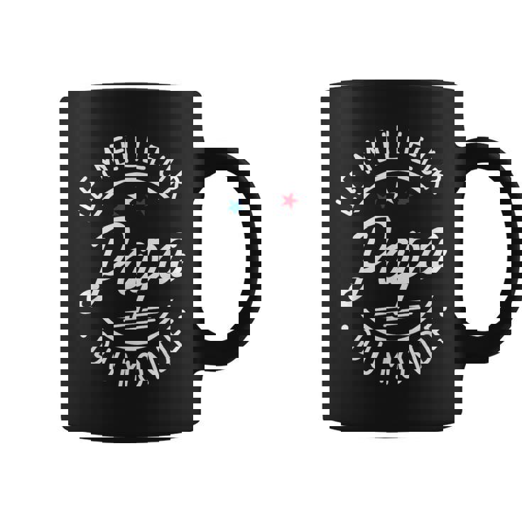 Papa Le Meilleur Du Monde Fête Des Pères Père Tasse