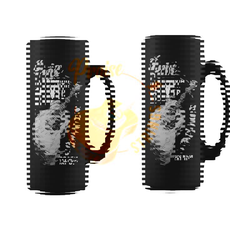 Praise Him With The Strings Bible Psalm Christian Guitar Coffee Mug