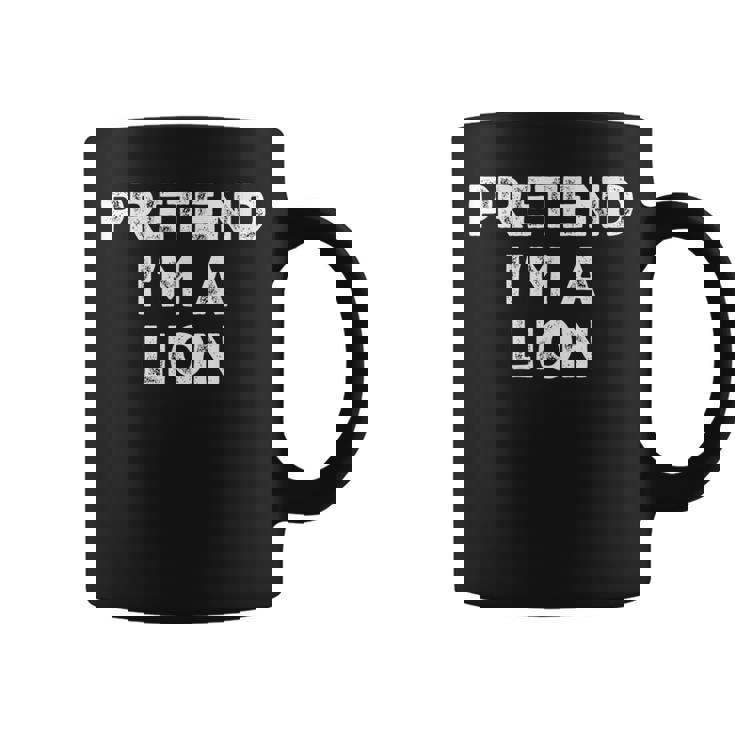Pretend I'm A Lion Lazy Halloween Costume Coffee Mug