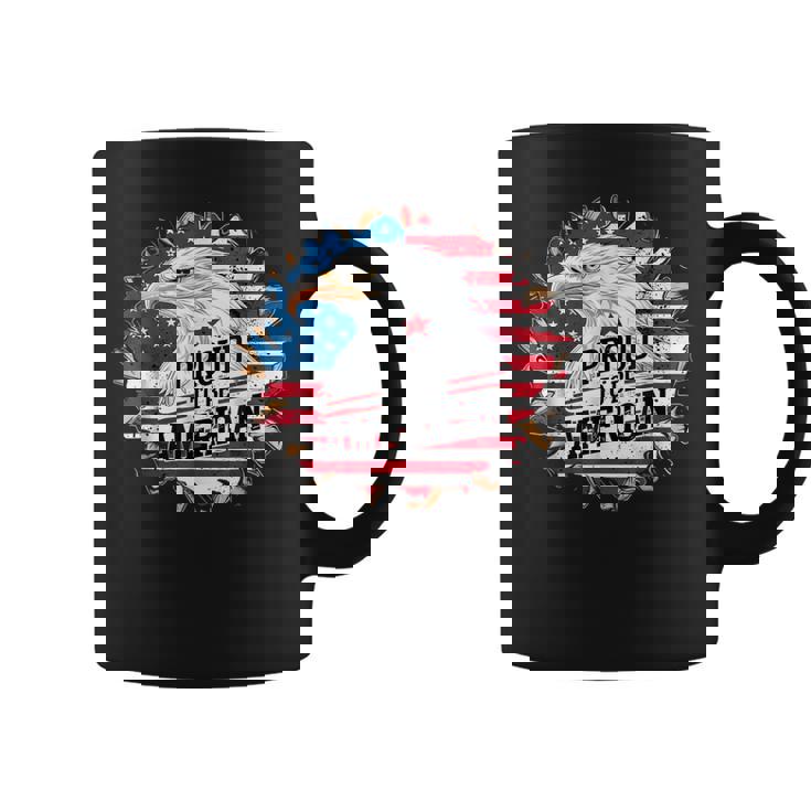 Proud To Be American 4Th Of July Eagle Freedom Usa Flag Coffee Mug