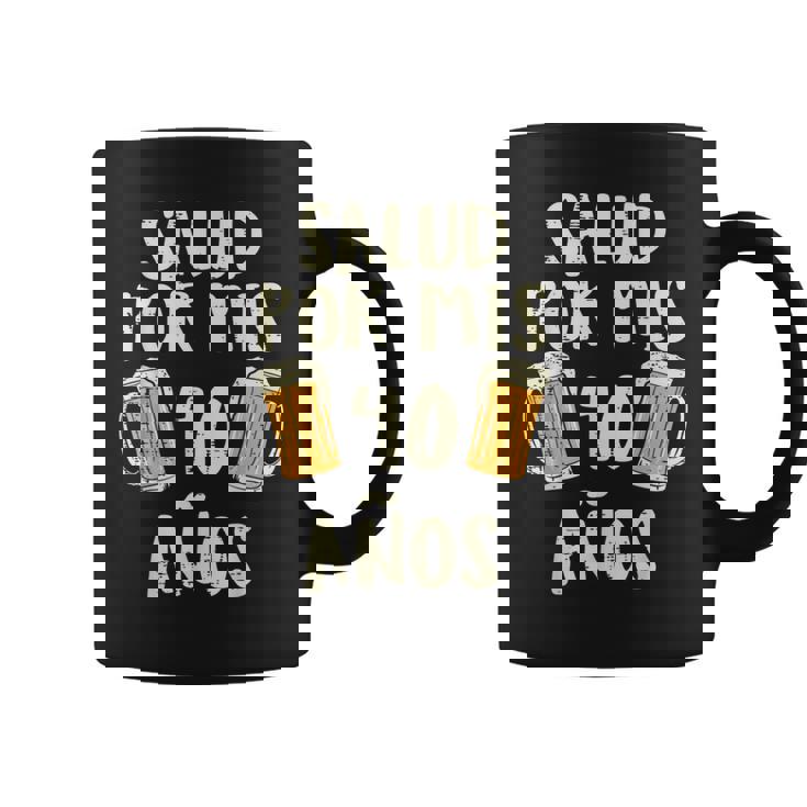 Salud Por Mis 40 Anos Cerveza Humor Birthday Hombre Regalo Taza de café