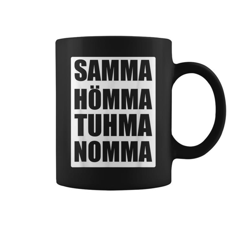 Samma Hömma Tuhma Nomma Ruhrpott Tassen