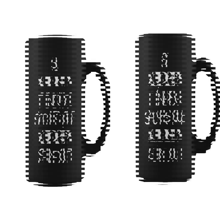 Si Audrey T''énerve Saches Que Audrey S'en Fout Tasse