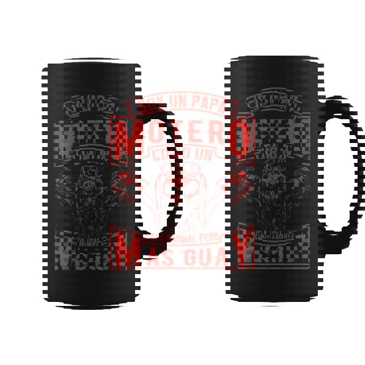Soy Un Papá Motero Como Un Papá Normal Pero Más Taza de café