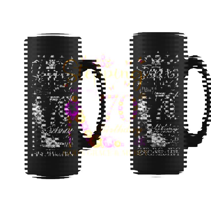 Stepping Into My 70Th Birthday With God's Grace & Mercy Coffee Mug