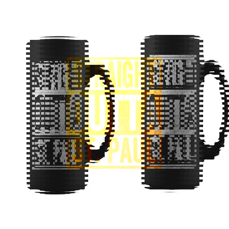 Straight Outta St Paul Saint Paul Minnesota Coffee Mug