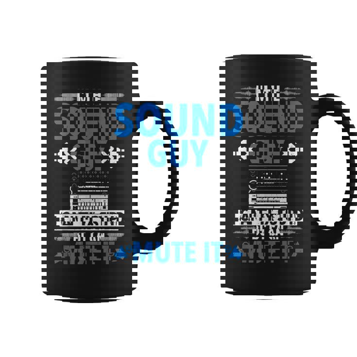 Técnico De Sonido Divertido Soy El Tipo De Sonido E Ingeniero De Sonido Taza de café