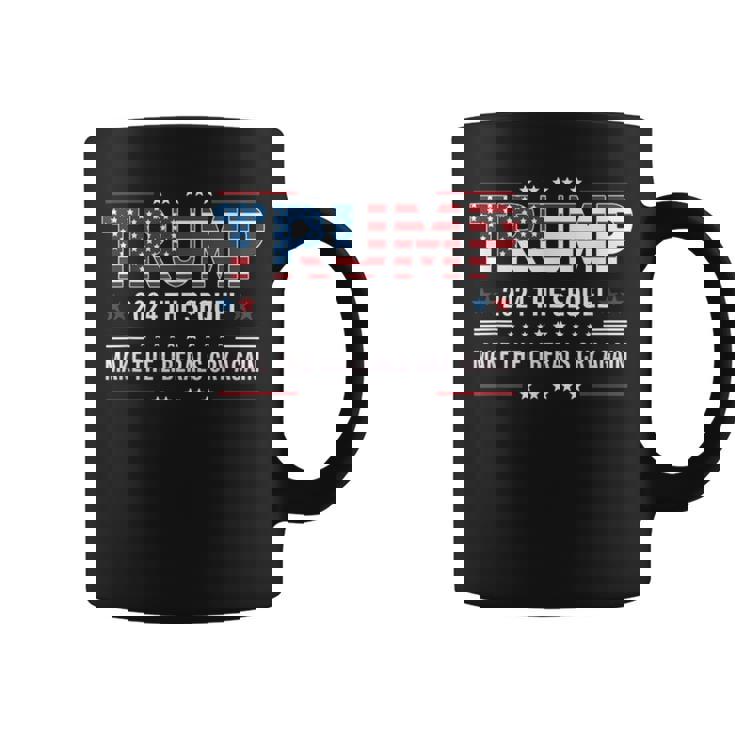 Trump 2024 La Secuelauelve A Llorar A Los Liberales Taza de café