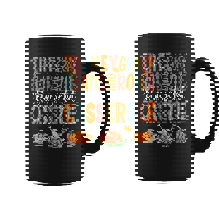 Turkey Gravy Beans And Rolls Let Me See That Casserole Coffee Mug