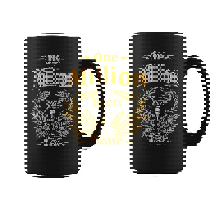 Un Millón De Cervezas Por Favor – Divertido Frase Para Fiestas Taza de café
