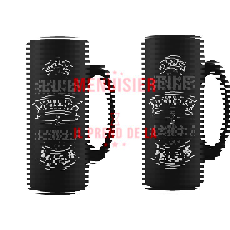 Un Super Menuisier Neieillit Pas Cadeau Menuisier Tasse