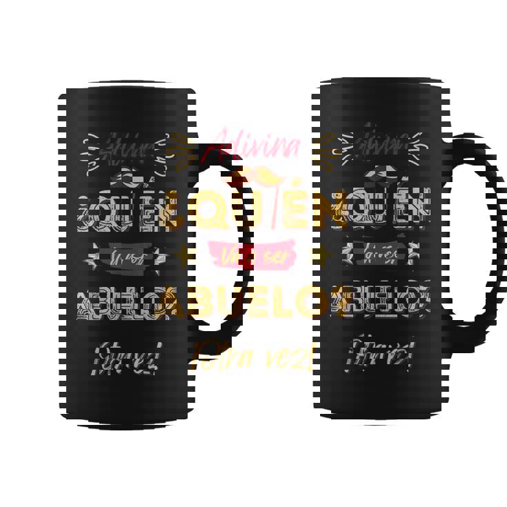 Vas A Ser Abuelo Otraez Sorpresa Anuncio Embarazo Abuelos Taza de café