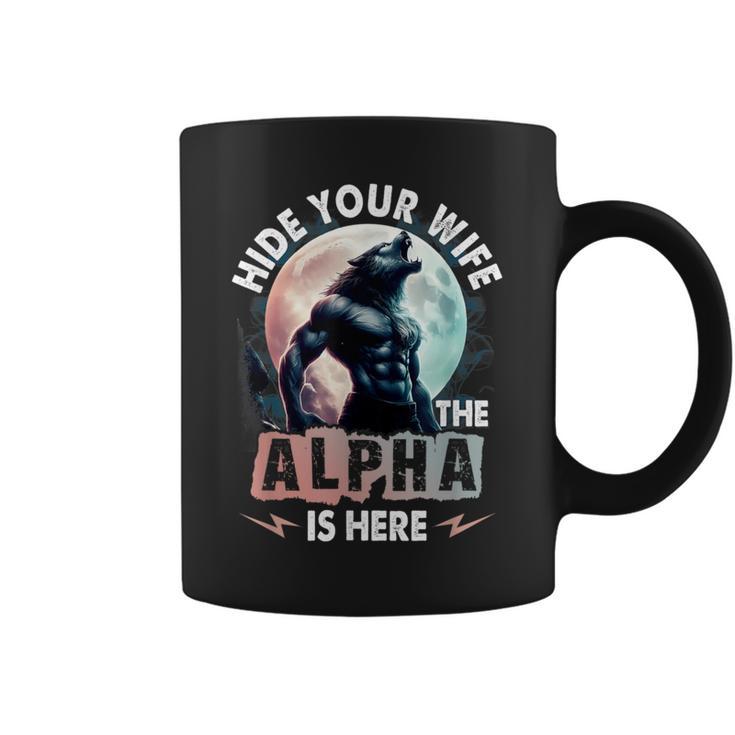 Verstecken Deine Frau Der Alpha Ist Da Alpha Wolf Meme Cringe Tassen