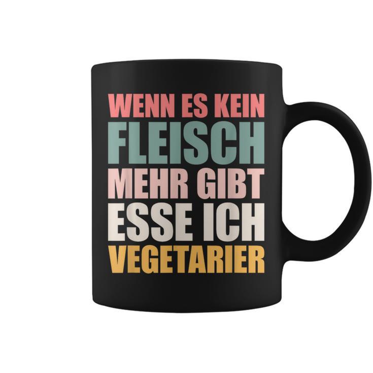 Wenn Es Kein Fleisch Mehr Gibt Esse Ichegetarian Tassen