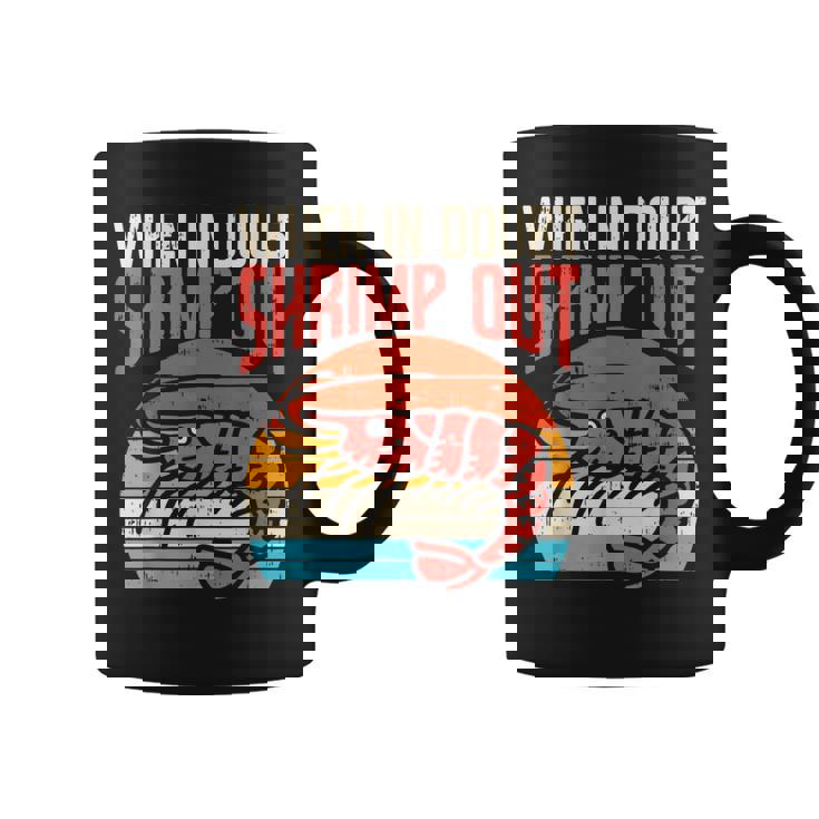 When In Doubt Shrimp Out Retro Bjj Brazilian Jiu Jitsu Taza de café