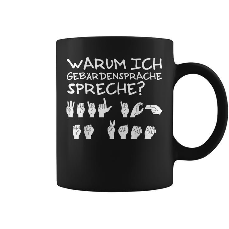 Why I Speak Sign Language Weil Ich Es Kann Tassen