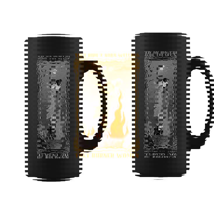 They Didn't Burn Witches They Burned Witch Halloween Coffee Mug