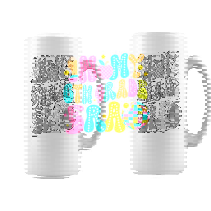 In My 6Th Grade Era First Day Of School Back To School Coffee Mug