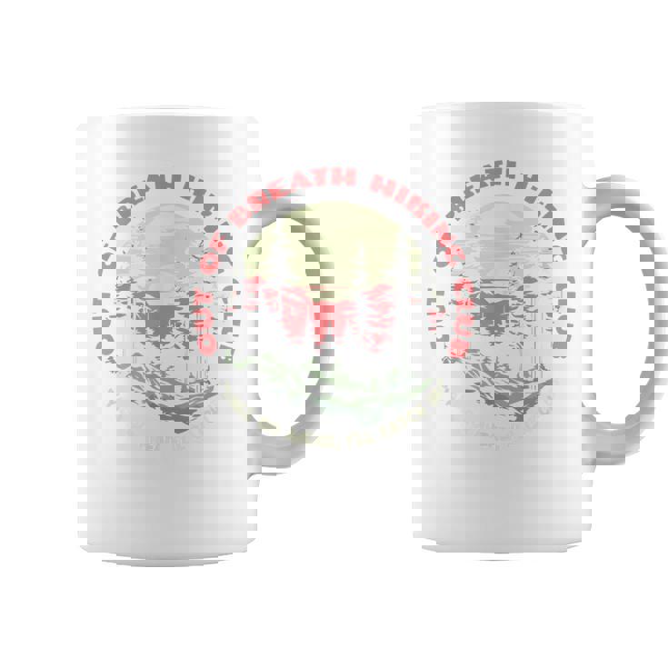 Out Of Breath Hiking Club Slow Hiker Nature Coffee Mug