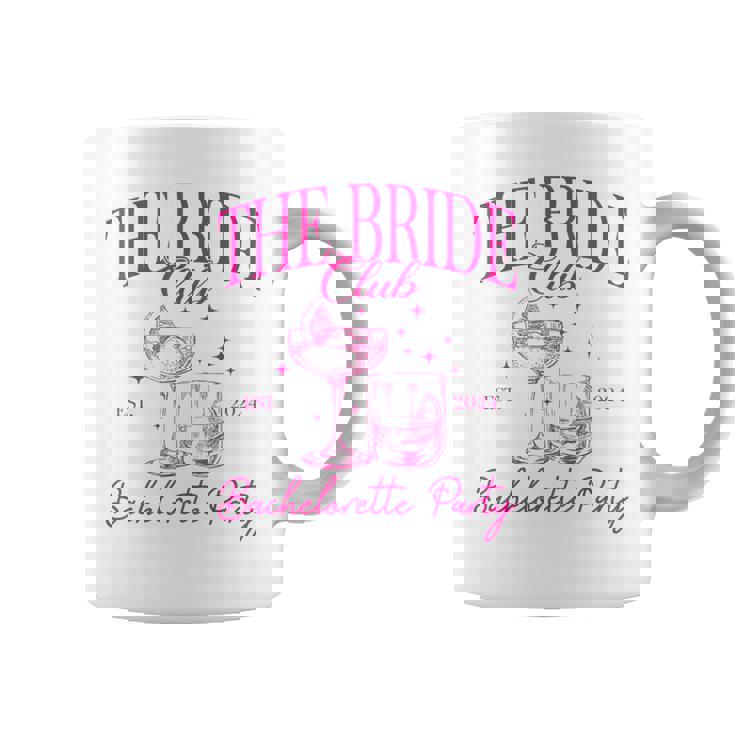 The Bride Club Est 2024 Bachelorette Drinking Party Coffee Mug
